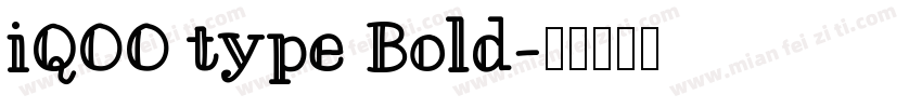 iQOO type Bold字体转换